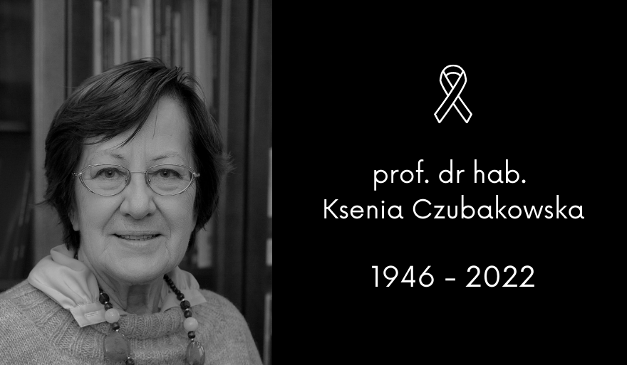 Zmarła prof. dr hab. Ksenia Czubakowska