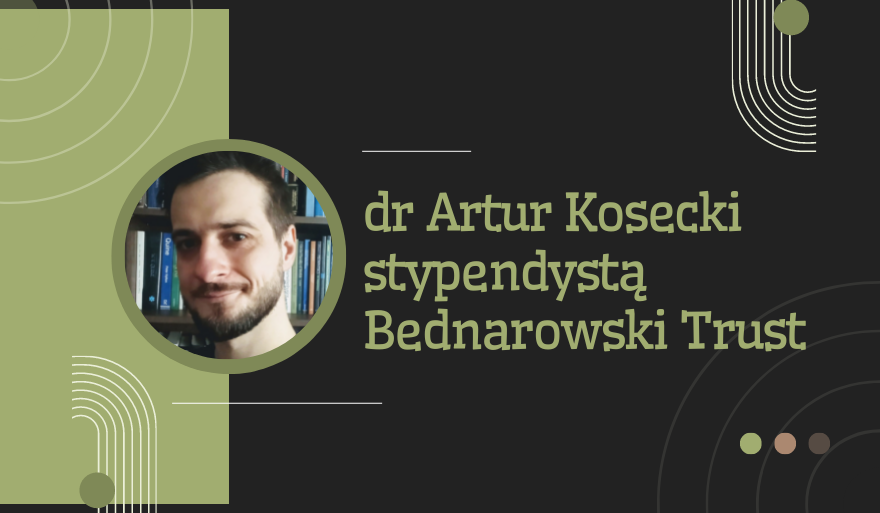 dr Artur Kosecki z prestiżowym stypendium