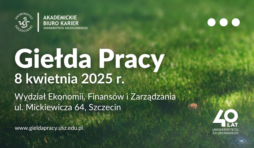 Jubileuszowa edycja Giełdy Pracy Uniwersytetu Szczecińskiego