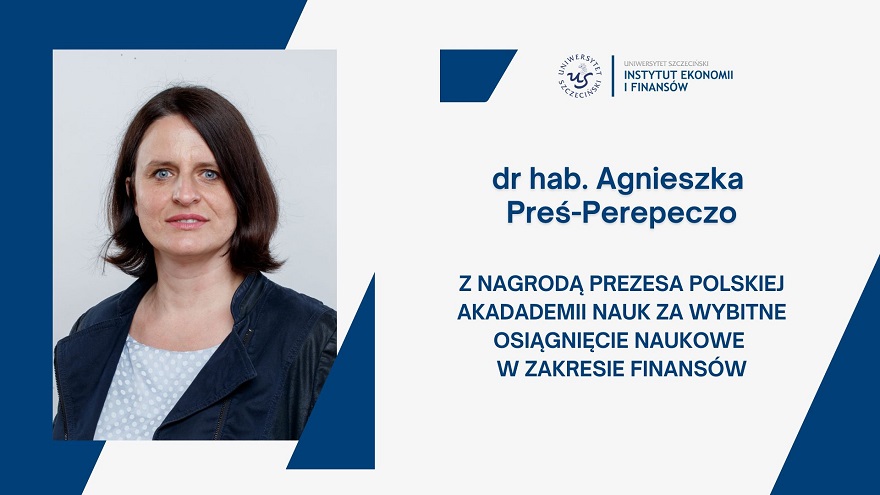 Nagroda dla pracownika Instytutu Ekonomii i Finansów dr hab. Agnieszki Preś-Perepeczo
