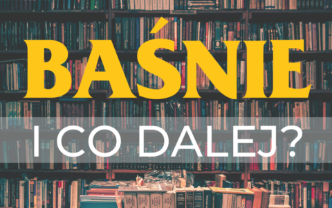 Relacja z debaty „Baśnie i co dalej?”