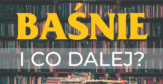 Relacja z debaty „Baśnie i co dalej?”