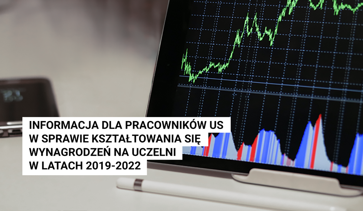 Informacja dla pracowników US w sprawie kształtowania się wynagrodzeń na Uczelni w latach 2019-2022
