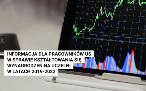 Informacja dla pracowników US w sprawie kształtowania się wynagrodzeń na Uczelni w latach 2019-2022