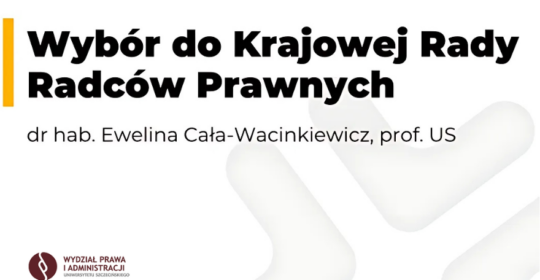 Prof. Ewelina Cała-Wacinkiewicz w Krajowej Radzie Radców Prawnych