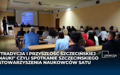 Seminarium naukowe „Tradycja i przyszłość szczecińskiej nauki”