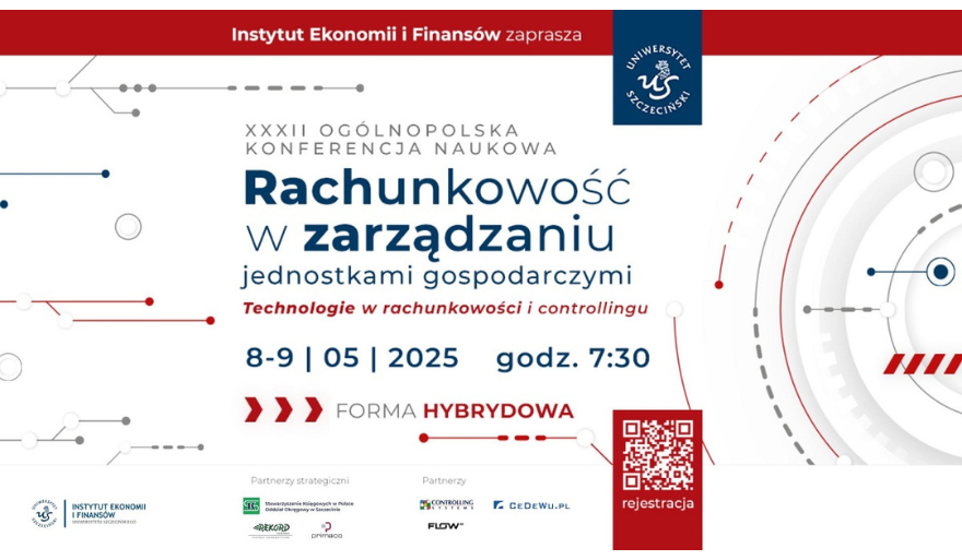 XXXII Ogólnopolska Konferencja Naukowa „Rachunkowość w zarządzaniu jednostkami gospodarczymi”