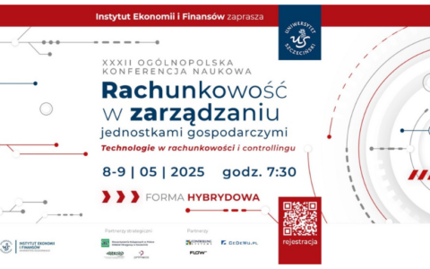XXXII Ogólnopolska Konferencja Naukowa „Rachunkowość w zarządzaniu jednostkami gospodarczymi”