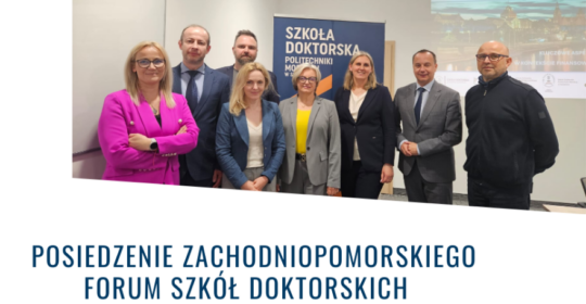 Posiedzenie Zachodniopomorskiego Forum Szkół Doktorskich – maj 2025