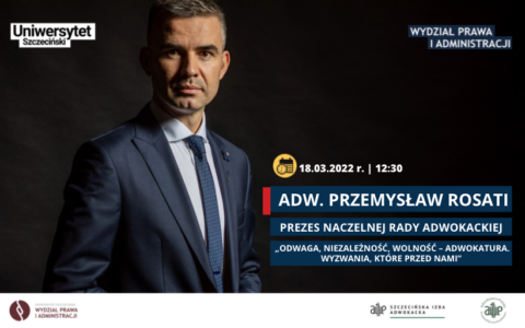 Wykład Prezesa Naczelnej Rady Adwokackiej adw. Przemysława Rosatiego