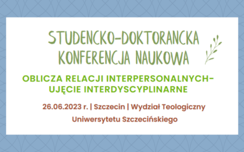 Zaproszenie do udziału w konferencji studencko-doktoranckiej