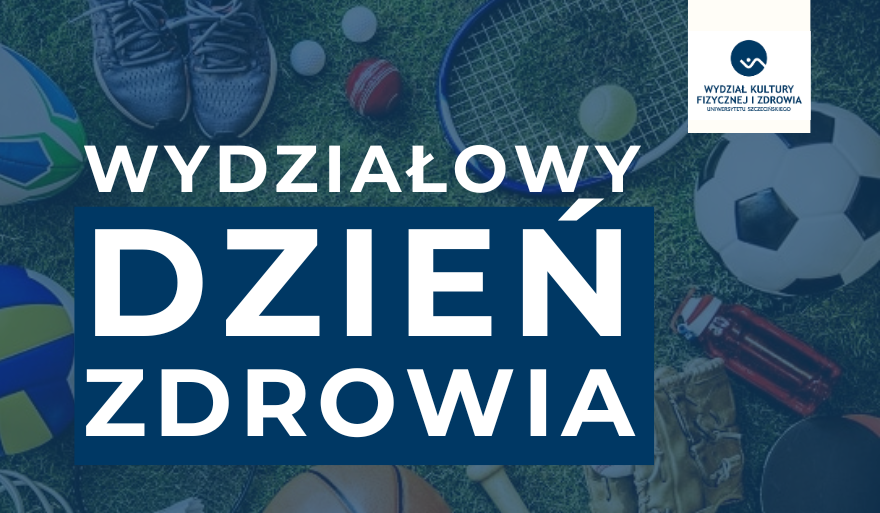 Dzień Zdrowia na Wydziale Kultury Fizycznej i Zdrowia