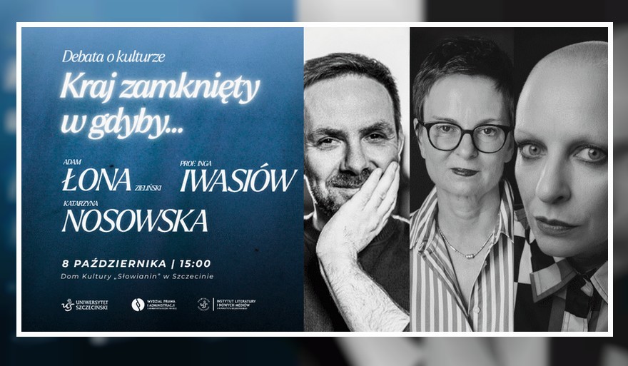 „Kraj zamknięty w gdyby…” – debata o kulturze w Szczecinie