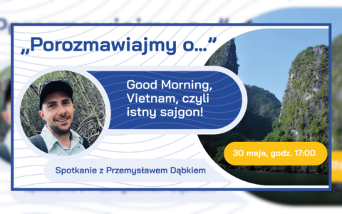 Dr Przemysław Dąbek opowie o Wietnamie