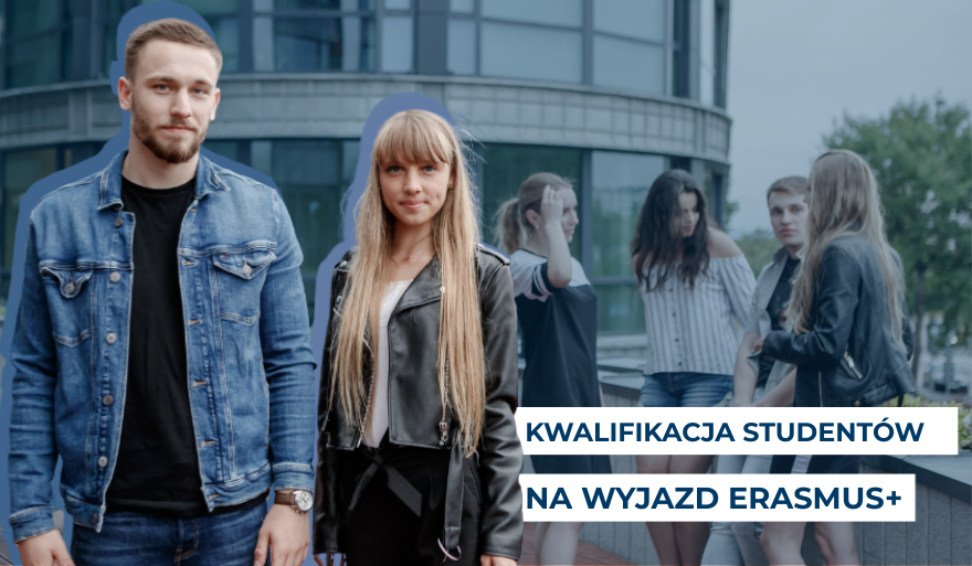 Dodatkowa kwalifikacja studentów na wyjazdy Erasmus+