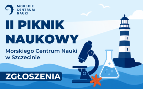 Zapisy do udziału w II Pikniku Naukowym