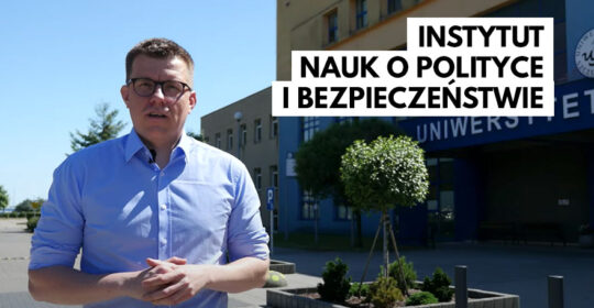 Studia w Instytucie Nauk o Polityce i Bezpieczeństwie