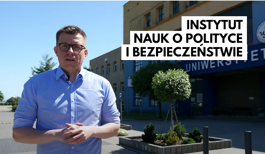Studia w Instytucie Nauk o Polityce i Bezpieczeństwie