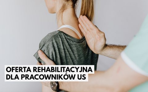 Oferta rehabilitacyjna dla pracowników US