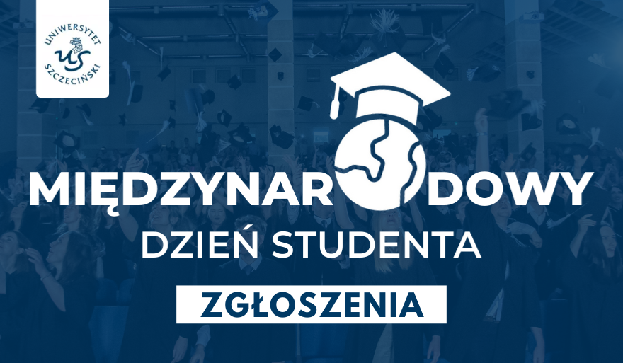 Zgłoszenia do udziału w Międzynarodowym Dniu Studenta 2025