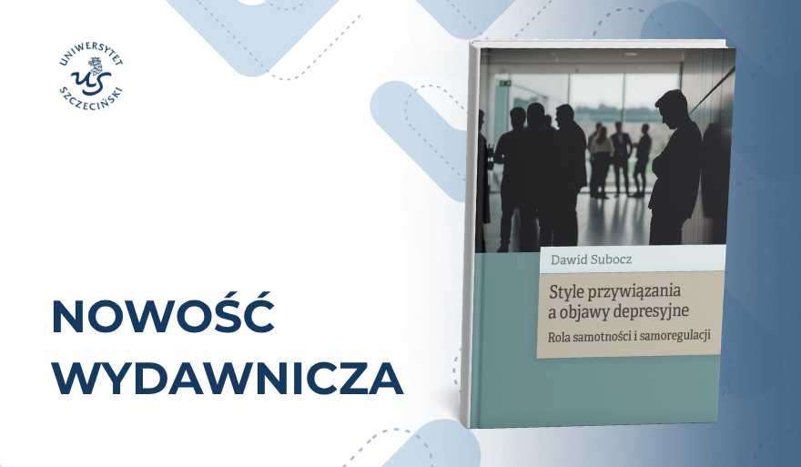 Style przywiązania, depresja, samotność – nowa publikacja