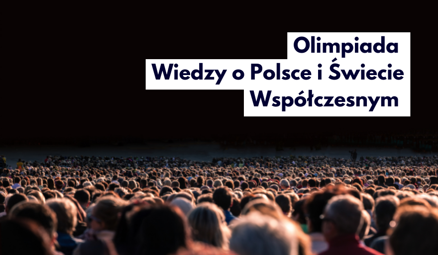 Olimpiada Wiedzy o Polsce i Świecie Współczesnym