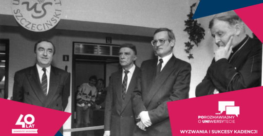 „Co ukształtowało Uniwersytet Szczeciński” – drugi odcinek serii „Porozmawiajmy o Uniwersytecie”