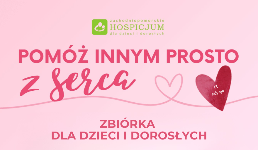 „Pomóż innym prosto z serca” – zbiórka dla podopiecznych hospicjum
