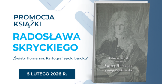 Promocja książki „Światy Homanna. Kartograf epoki baroku”