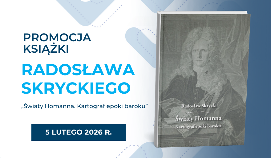 Promocja książki „Światy Homanna. Kartograf epoki baroku”