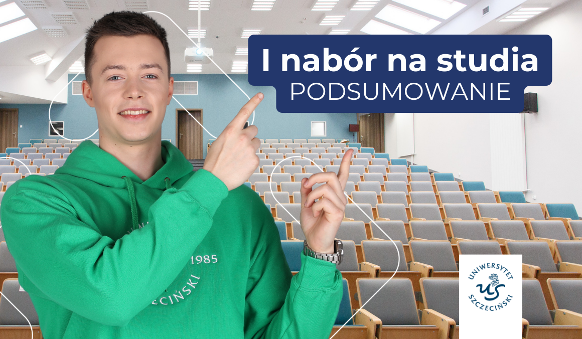 Zakończenie I naboru rekrutacji na studia w Uniwersytecie Szczecińskim
