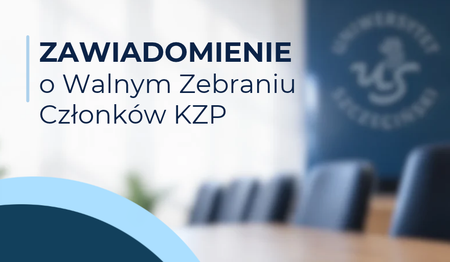 Zawiadomienie o Walnym Zebraniu Członków Kasy Zapomogowo-Pożyczkowej