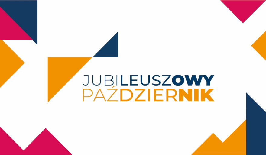 Podsumowanie jubileuszowego października
