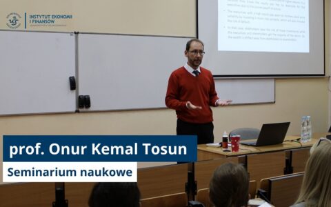 Prof. Onur Kemal Tosun z wizytą w Instytucie Ekonomii i Finansów