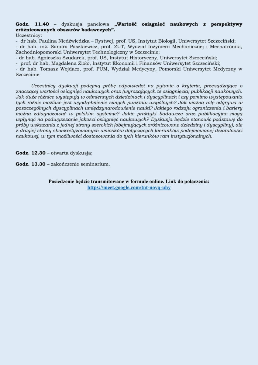 Szare tło. Ciąg dalszy programu seminarium „O wartości osiągnięć naukowych”.