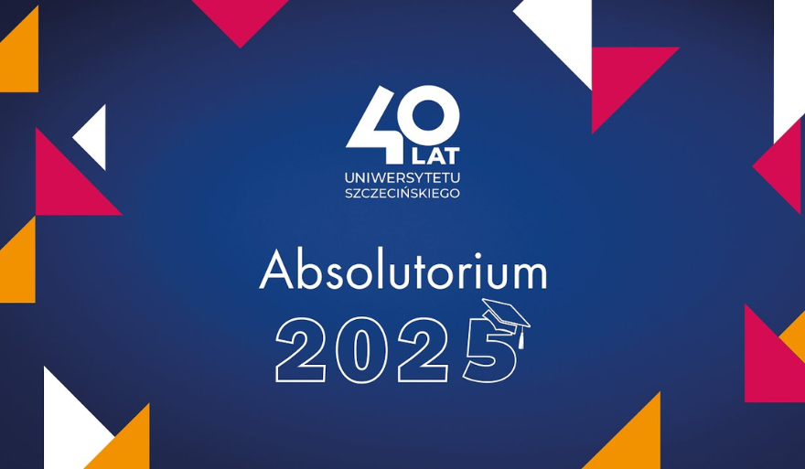 Zaproszenie na Absolutorium Ogólnouczelniane Uniwersytetu Szczecińskiego