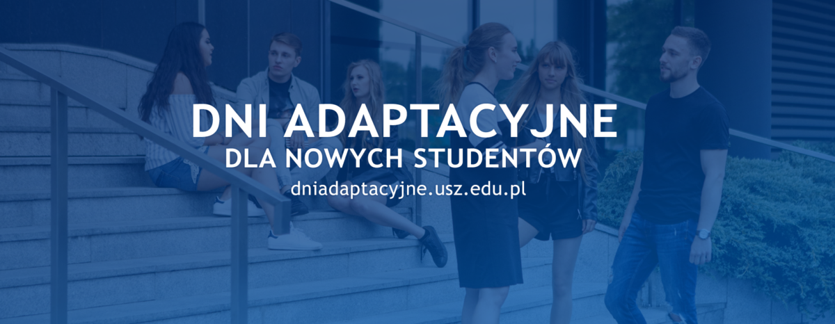 Dni adaptacyjne dla studentów pierwszego roku Uniwersytetu Szczecińskiego