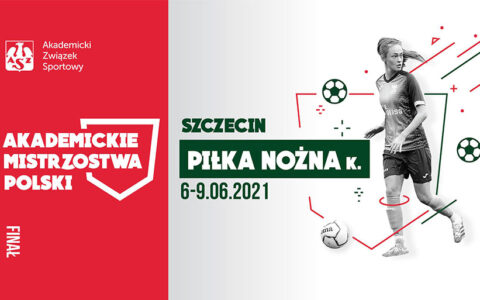 Uniwersytet Szczeciński organizatorem finału Akademickich Mistrzostw Polski w piłce nożnej kobiet