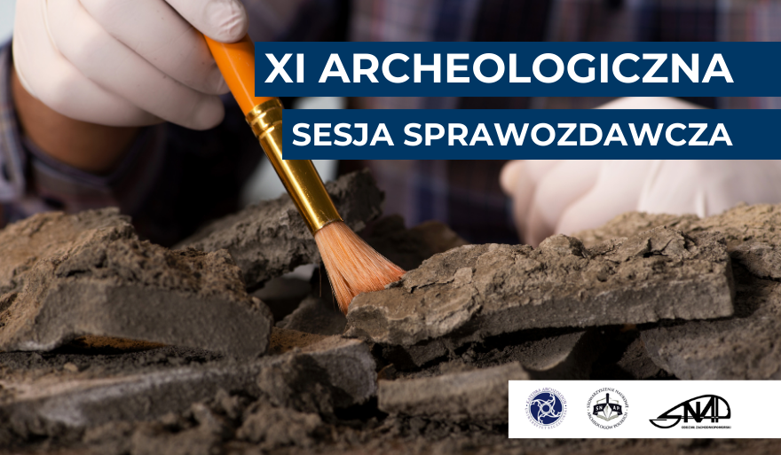 XI Archeologiczna Sesja Sprawozdawcza
