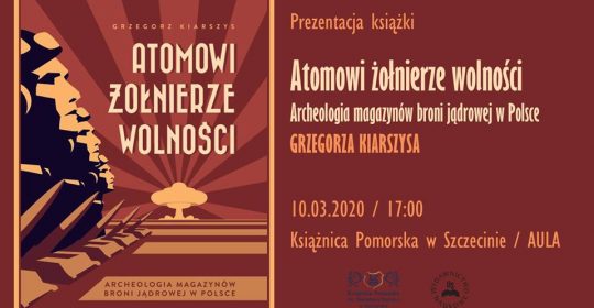 Prezentacja książki „Atomowi żołnierze wolności”