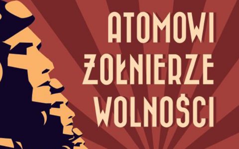 Atomowi żołnierze wolności