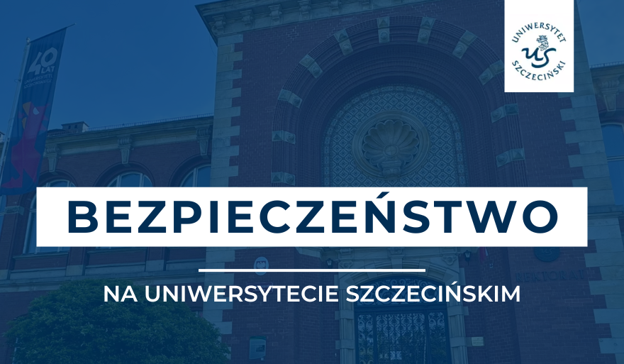 Bezpieczeństwo na Uniwersytecie Szczecińskim