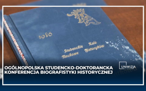 Ogólnopolska Studencko-Doktorancka Konferencja Naukowa Biografistyki Historycznej