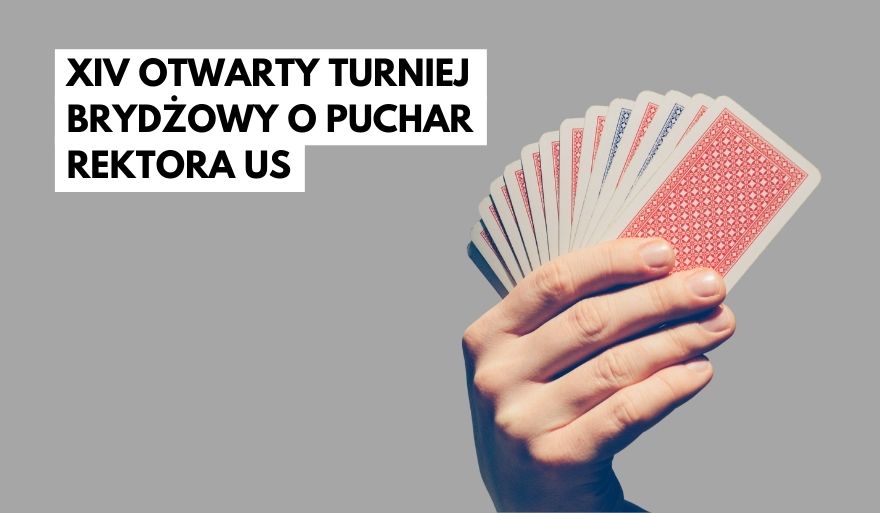 XIV Otwarty Turniej Brydżowy o Puchar Rektora US