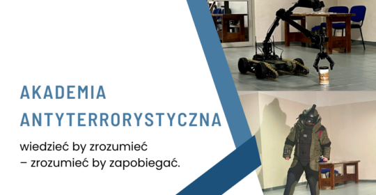 Inauguracja projektu ”Akademia Antyterrorystyczna – wiedzieć by zrozumieć – zrozumieć by zapobiegać”