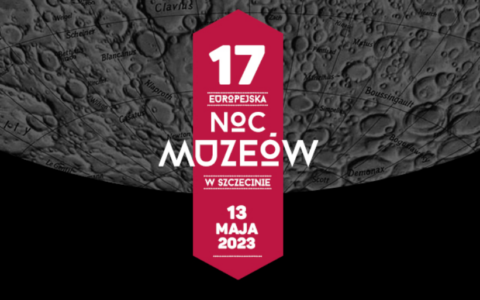 17. Europejska Noc Muzeów w Szczecinie