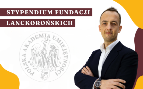 Stypendium Fundacji Lanckorońskich dla dr. hab. Macieja Jońcy, prof. US
