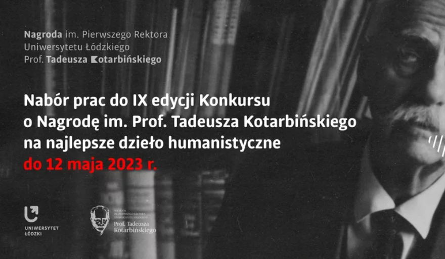 Ogłoszenie IX edycji konkursu o Nagrodę Pierwszego Rektora UŁ Prof. Tadeusza Kotarbińskiego
