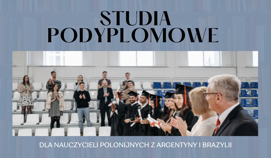 Studia podyplomowe dla nauczycieli polonijnych z Argentyny i Brazylii