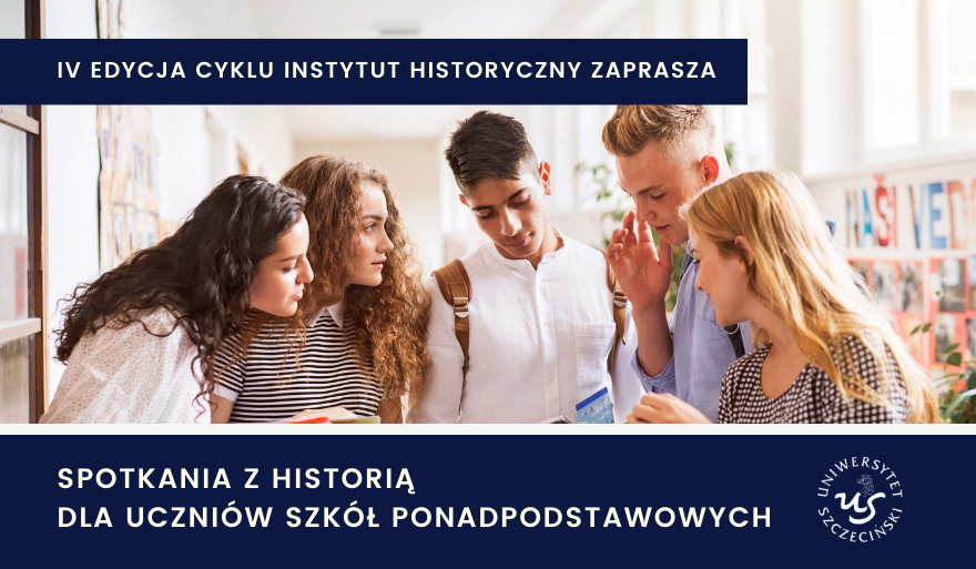 Spotkanie z historią dla uczniów szkół ponadpodstawowych